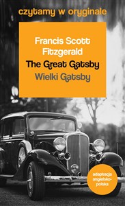 Wielki Gatsby / The Great Gatsby Czytamy w oryginale wielkie powieści Canada Bookstore