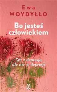 Bo jesteś człowiekiem Żyć z depresją, ale nie w depresji books in polish