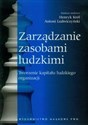 Zarządzanie zasobami ludzkimi Tworzenie kapitału ludzkiego organizacji 