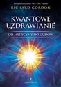 Kwantowe uzdrawianie Od medycyny do cudów chicago polish bookstore