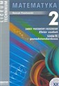 Matematyka 2 Zbiór zadań Linia 1 ponadstrandardowa Liceum technikum Zakres podstawowy i rozszerzony to buy in USA