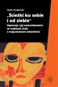 Ścieżki ku sobie i od siebie Separacja i jej uwarunkowania w rodzinach osób z rozpoznaniem schizofrenii Polish bookstore