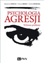 Psychologia agresji Wybrane problemy books in polish