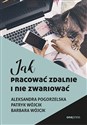 Jak pracować zdalnie i nie zwariować Polish Books Canada
