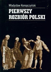 Pierwszy rozbiór Polski tw.  chicago polish bookstore