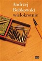 Andrzej Bobkowski wielokrotnie - Polish Bookstore USA