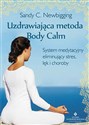 Uzdrawiająca metoda Body Calm System medytacyjny eliminujący stres, lęk i choroby polish books in canada