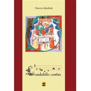 Laudabilis cantus. Śpiewnik liturgiczny Polish Books Canada