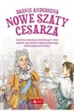 Baśnie Andersena. Nowe szaty cesarza  - Polish Bookstore USA