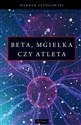 Beta, Mgiełka czy Atleta? books in polish