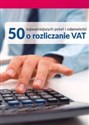 50 najważniejszych pytań i odpowiedzi o rozliczanie VAT  Bookshop