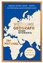 Więźniowie geografii. Nowe wyzwania.   