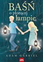 Baśń o płonącej lampie - Adam Gabriel pl online bookstore