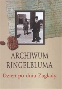 Archiwum Ringelbluma Dzień po dniu Zagłady  