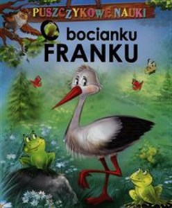 Puszczykowe nauki O bocianku Franku  pl online bookstore
