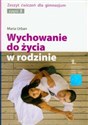 Wychowanie do życia w rodzinie część 3 zeszyt ćwiczeń Gimnazjum Polish bookstore
