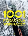 1001 porad dla wspinaczy - Andy Kirkpatrick