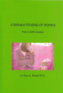 Strenghtening of Bonds. From a child's wisdom  polish books in canada