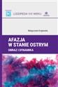 Afazja w stanie ostrym Obraz i dynamika Polish Books Canada