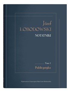 Józef Łobodowski Notatniki Tom 2 Publicystyka  Canada Bookstore