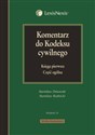 Komentarz do Kodeksu cywilnego Księga pierwsza Część ogólna - Polish Bookstore USA