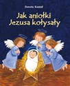 Jak aniołki Jezusa kołysały - Dorota Kozioł Polish bookstore