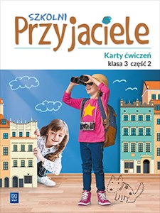 Szkolni przyjaciele karty ćwiczeń klasa 3 część 2 edukacja wczesnoszkolna 171963 Bookshop