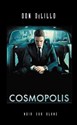 Cosmopolis - Don DeLillo 