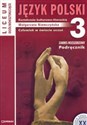 Język polsk 3 Podręcznik Kształcenie kulturowo - literackie Człowiek w świecie uczuć Liceum ogólnokształcące Zakres rozszerzony books in polish