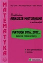 Przykładowe arkusze maturalne z matematyki Zakres rozszerzony Matura 2016, 2017... - Alicja Cewe, Alina Magryś-Walczak, Halina Nahorska Bookshop