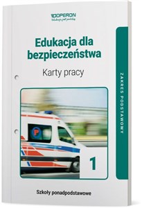 Edukacja dla bezpieczeństwa Karty pracy Zakres podstawowy Szkoła ponadpodstawowa Polish bookstore