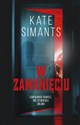 W zamknięciu - Kate Simants