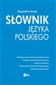 Słownik języka polskiego - Bogusław Dunaj