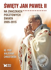 Święty Jan Paweł II na znaczkach pocztowych świata 2005-2015 books in polish