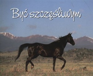 Być szczęśliwym 