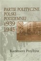 Partie polityczne Polski Podziemnej 1939-1945 Bookshop