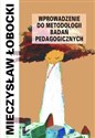 Wprowadzenie do metodologii badań pedagogicznych online polish bookstore