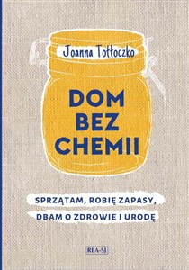 Dom bez chemii Sprzątam, robię zapasy, dbam o zdrowie chicago polish bookstore