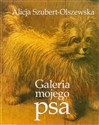 Galeria mojego psa - Alicja Szubert-Olszewska - Polish Bookstore USA