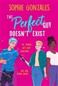 The Perfect Guy Doesn't Exist  
