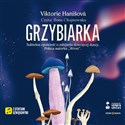 [Audiobook] Grzybiarka - Viktorie Hanišová