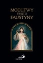Modlitwy Świętej Faustyny 