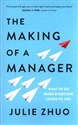 The Making of a Manager What to Do When Everyone Looks to You bookstore