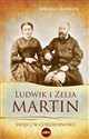 Ludwik i Zelia Martin Święci w codzienności  