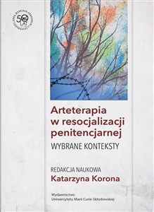 Arteterapia w resocjalizacji penitencjarnej Wybrane konteksty  polish books in canada