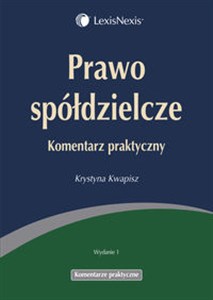 Prawo spółdzielcze Komentarz praktyczny polish usa