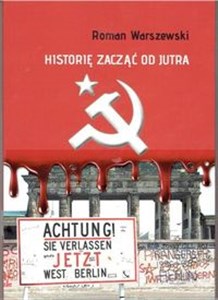 HISTORIĘ ZACZĄĆ OD JUTRA  