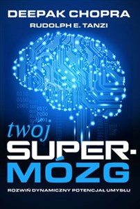 Twój supermózg Rozwiń dynamiczny potencjał umysłu books in polish