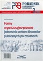 Formy organizacyjno-prawne jednostek sektora finansów publicznych po zmianach bookstore