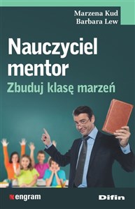 Nauczyciel mentor Zbuduj klasę marzeń books in polish